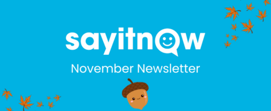Say It Now November Newsletter with falling leaves and an acorn