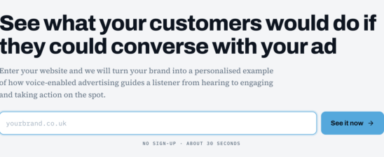 Website banner inviting users to enter their website address and see a personalised example of how customers could interact with a voice-enabled advert. A blue “See it now” button appears beside the URL field.